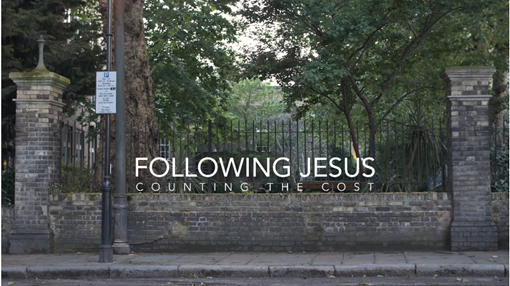 Following Jesus, Counting The Cost