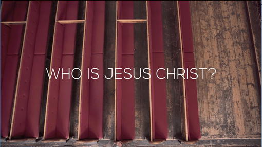 Who is Jesus Christ?