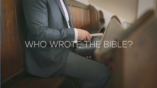 Who Wrote the Bible?